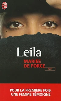Mariée de force : pour la première fois, une femme témoigne: pour la première fois, une femme témoigne