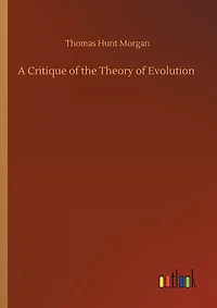 A Critique of the Theory of Evolution