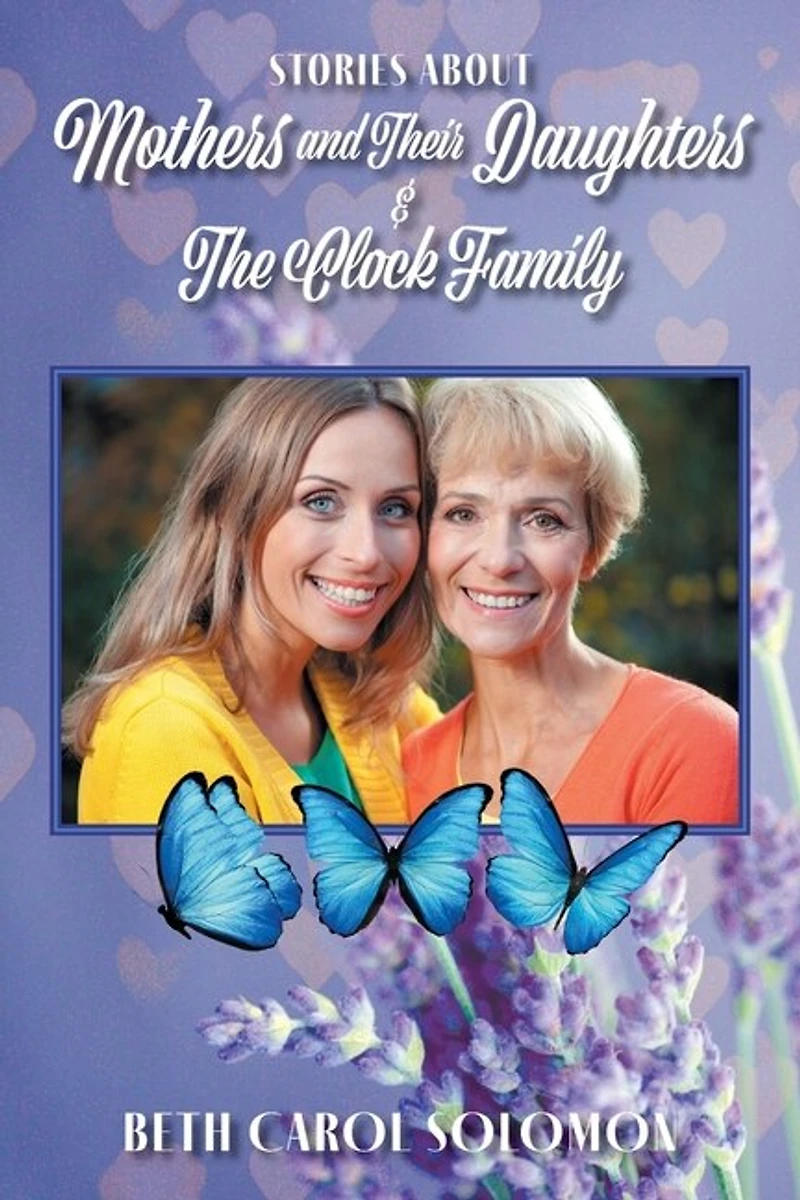 Stories About Mothers and Their Daughters The Clock Family