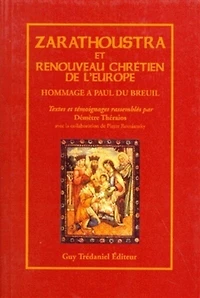 Zarathoustra et le renouveau chrétien de l'Europe
