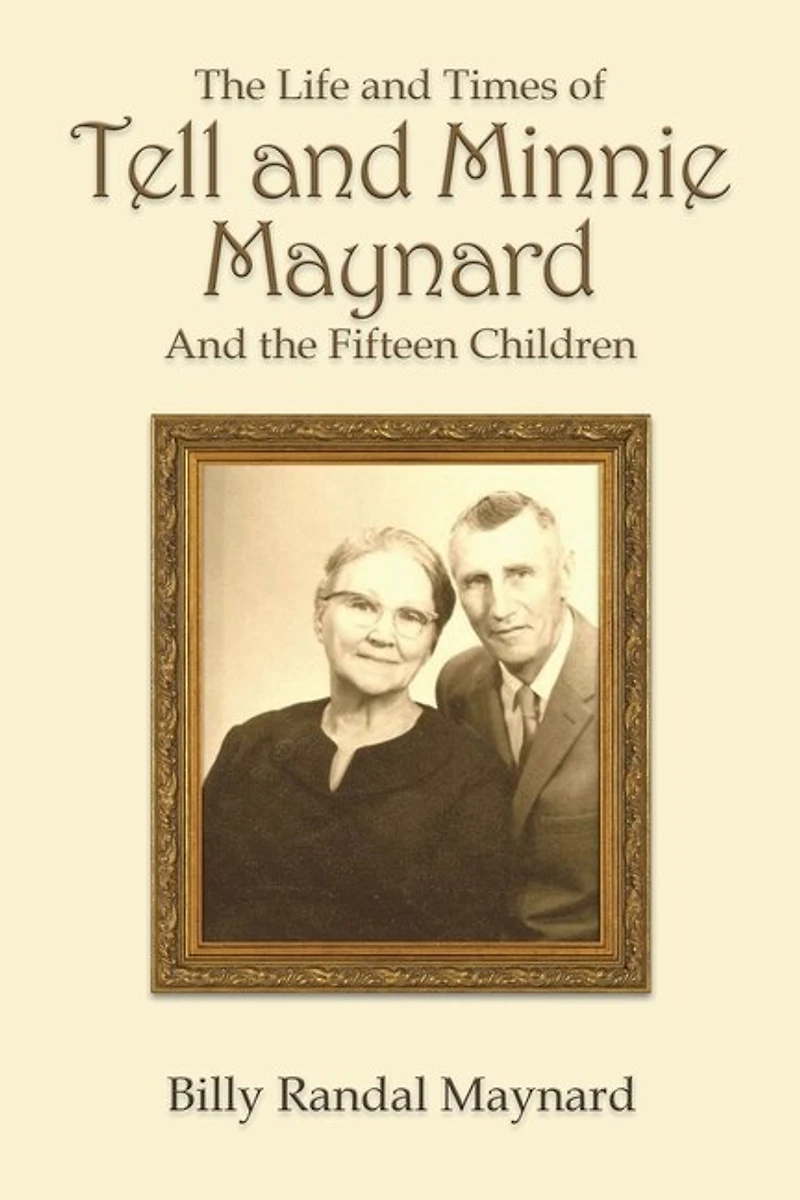 the Life and Times of Tell Minnie Maynard Fifteen Children