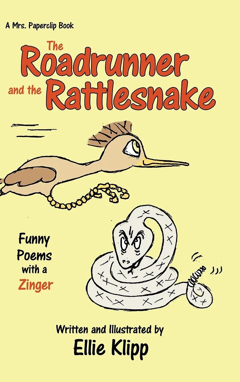 The Roadrunner and the Rattlesnake: Funny Poems with a Zinger