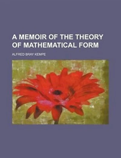 A Memoir of the Theory Mathematical Form - Primary Source Edition