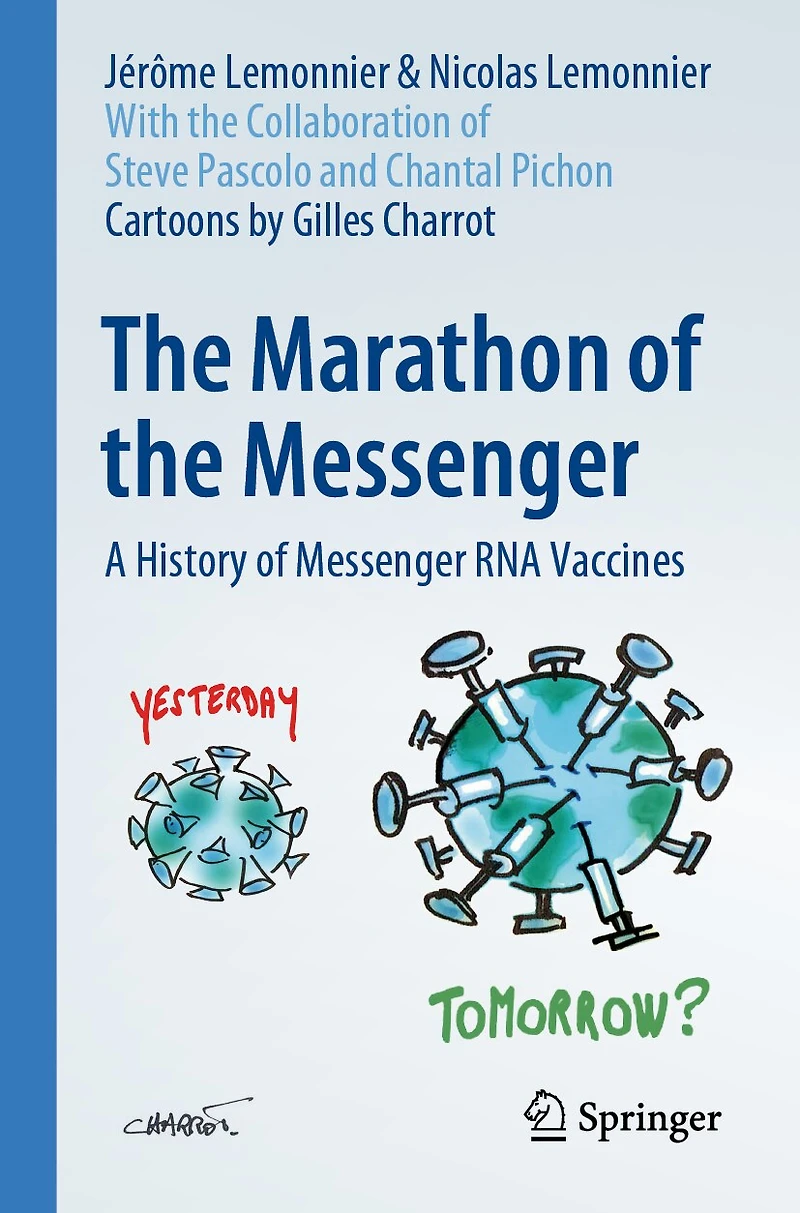 the Marathon of Messenger: A History Messenger RNA Vaccines