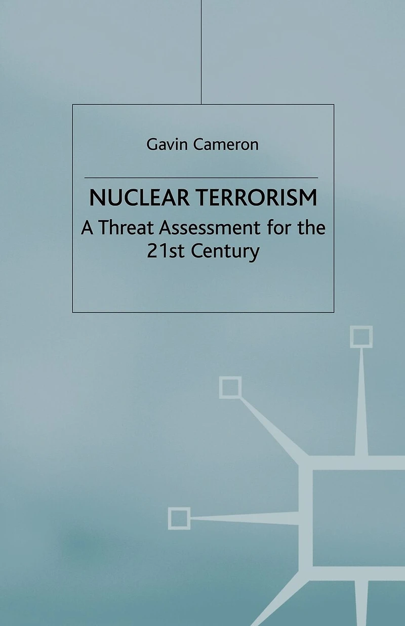 Nuclear Terrorism: A Threat Assessment For The 21st Century