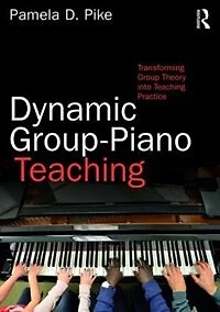 Dynamic Group-Piano Teaching: Transforming Group Theory into Teaching Practice