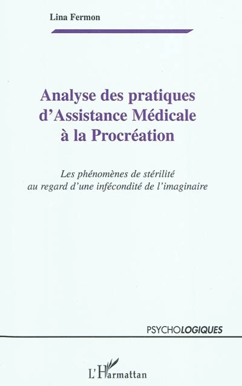 Analyse des pratiques d'assistance médicale À la procréation