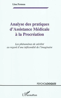 Analyse des pratiques d'assistance médicale À la procréation