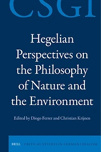 Hegelian Perspectives on the Philosophy of Nature and the Environment
