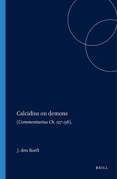 Calcidius on Demons: (Commentarius Ch. 127-136)
