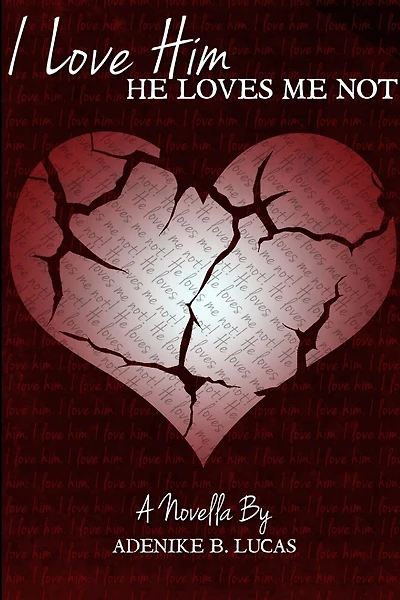 I Love Him, He Loves Me Not