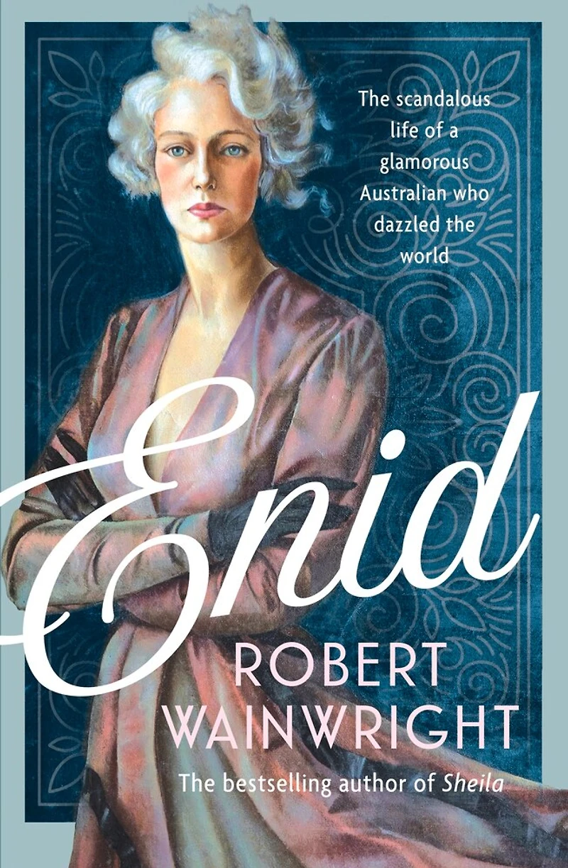 Enid: the scandalous life of a glamorous Australian who dazzled world