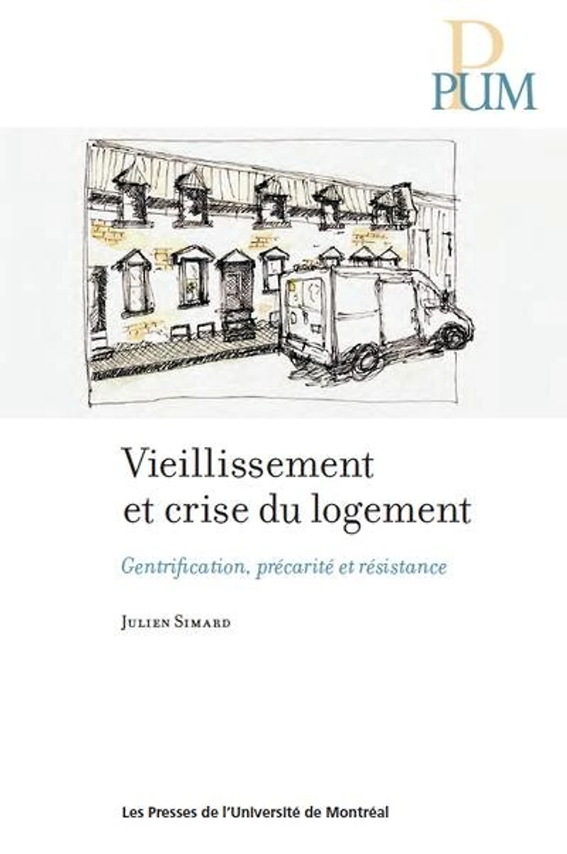 Vieillissement et crise du logement: gentrification, précarité résistance