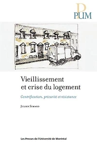 Vieillissement et crise du logement: gentrification, précarité résistance