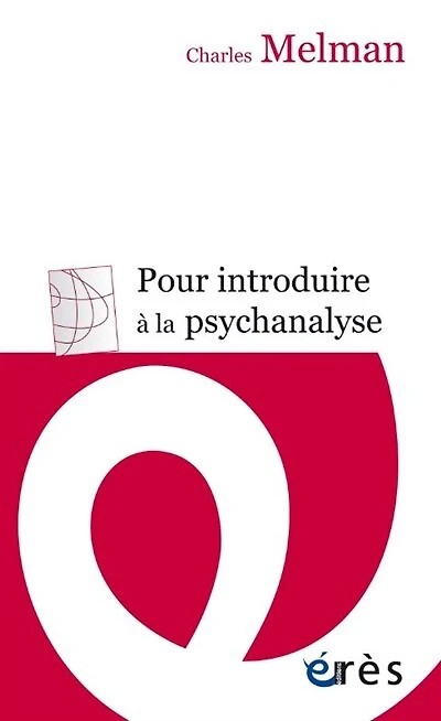 Pour introduire à la psychanalyse: séminaire inédit