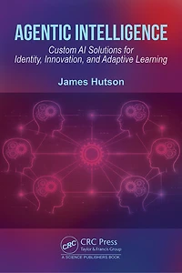 Agentic Intelligence: Custom AI Solutions for Identity, Innovation, and Adaptive Learning