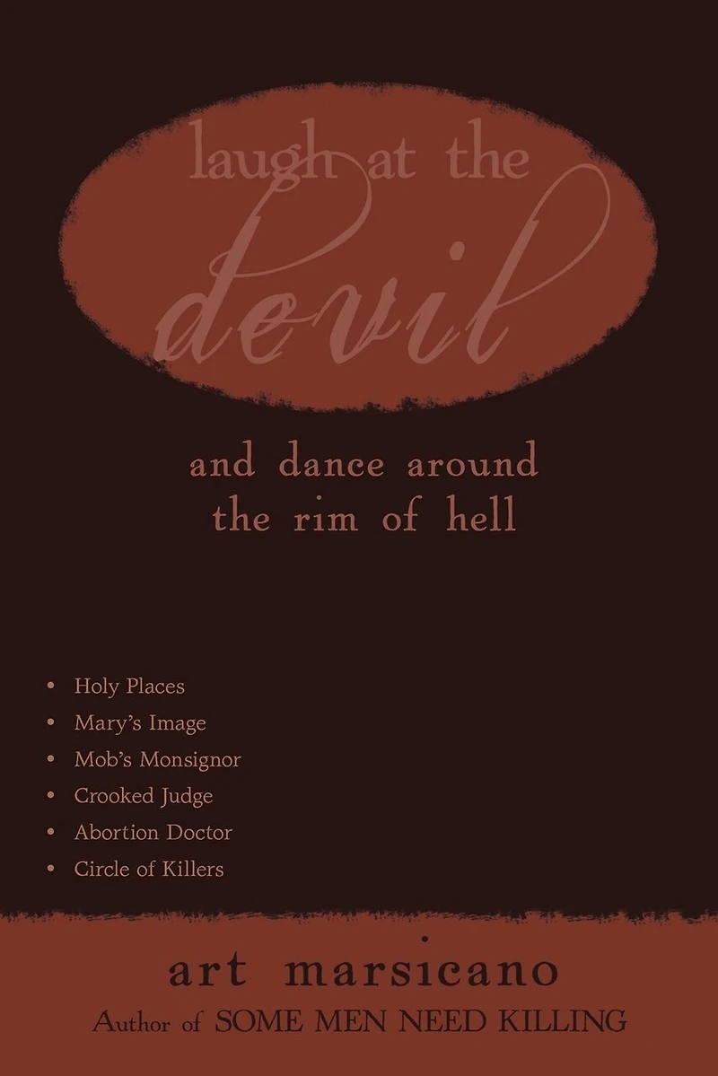 Laugh At the Devil: and dance around Rim of Hell