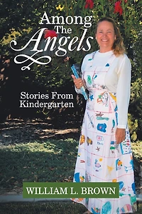 Among The Angels: Stories From Kindergarten