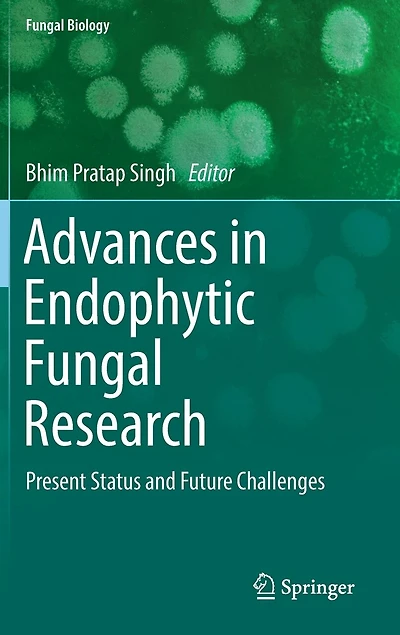 Advances Endophytic Fungal Research: Present Status and Future Challenges