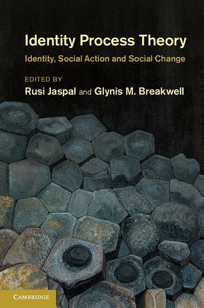 Identity Process Theory: Identity, Social Action And Change