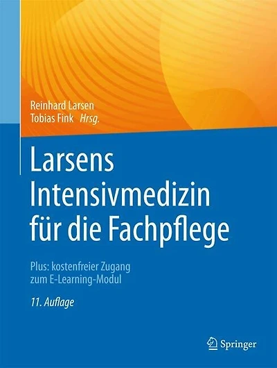 Larsens Intensivmedizin fur die Fachpflege: Plus: kostenfreier Zugang zum E-Learning-Modul