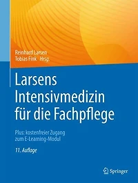 Larsens Intensivmedizin fur die Fachpflege: Plus: kostenfreier Zugang zum E-Learning-Modul