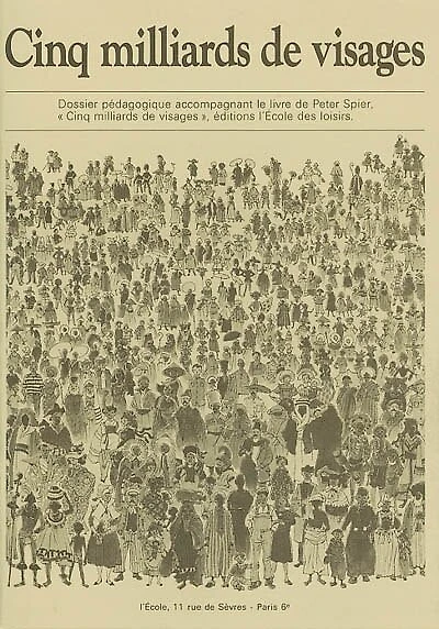 Cinq milliards de visages : dossier pédagogique...: dossier pédagogique...