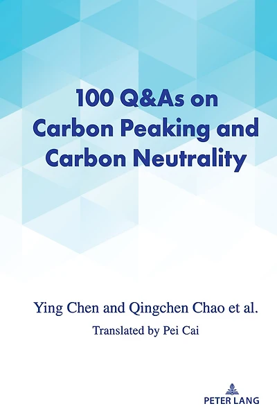 100 Q&As on Carbon Peaking and Neutrality