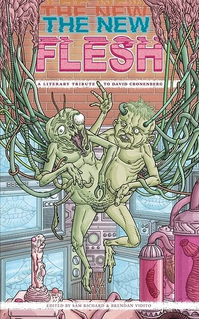 The New Flesh: A Literary Tribute To David Cronenberg