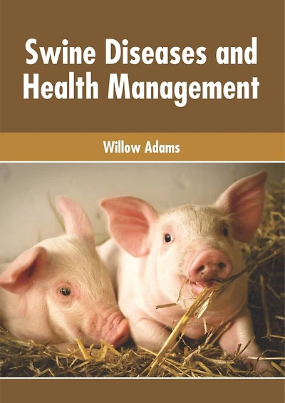 Swine Diseases And Health Management