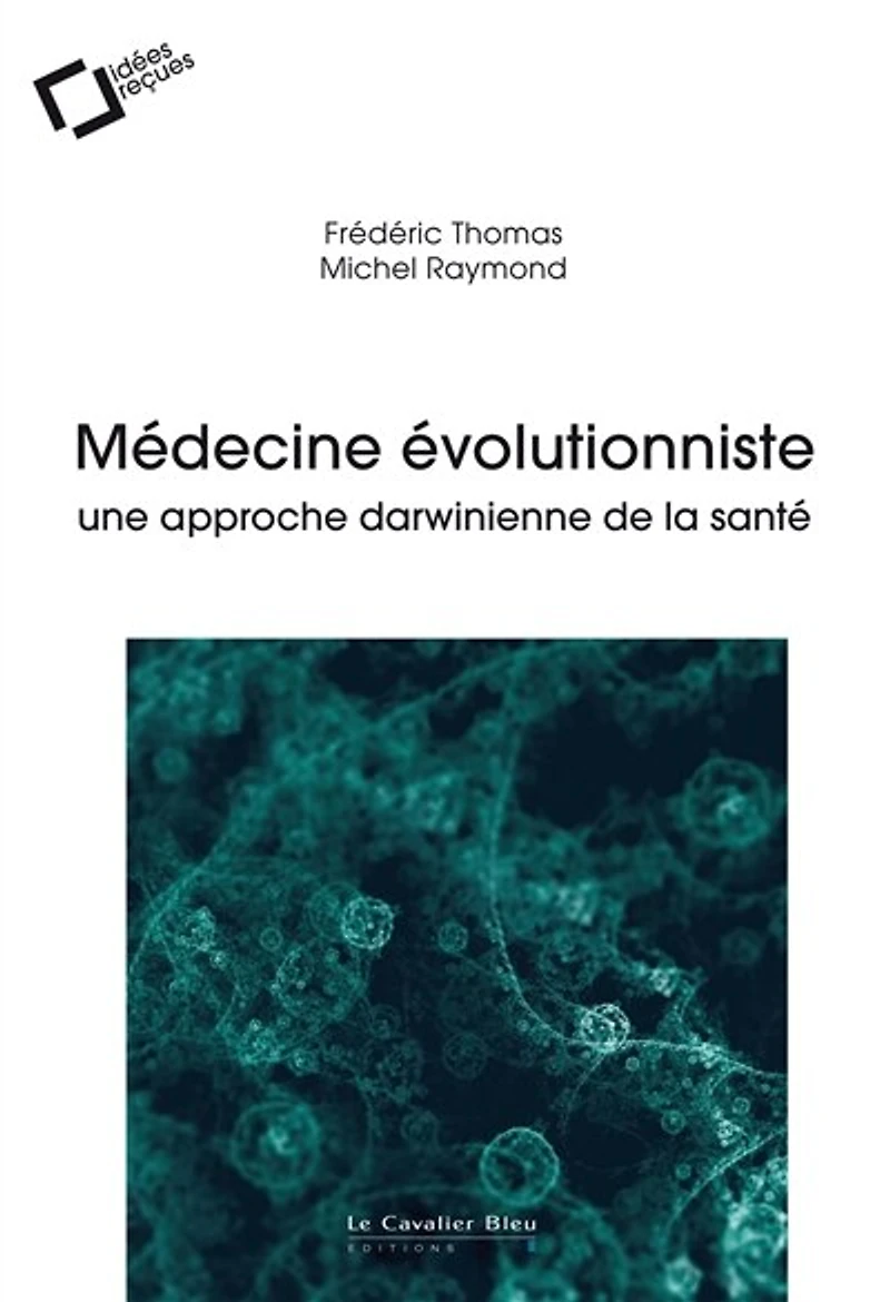 Médecine évolutionniste: une approche darwinienne de la santé
