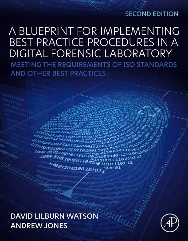 a Blueprint for Implementing Best Practice Procedures Digital Forensic Laboratory: Meeting the Requirements of ISO Standards and Other Practices