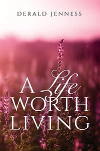 A Life Worth Living