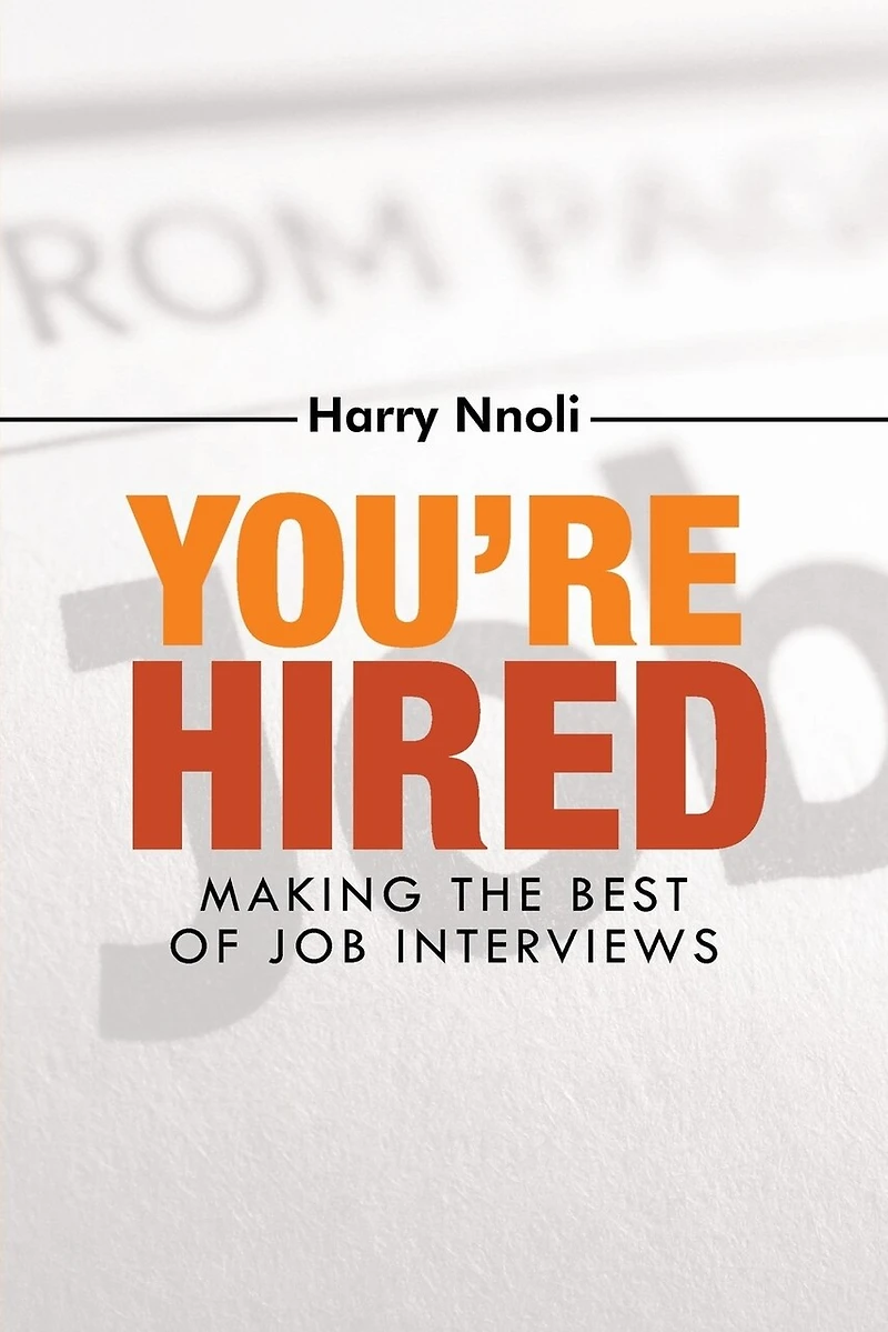 You're Hired: Making The Best Of Job Interviews
