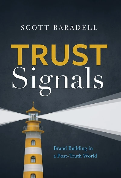 Trust Signals: Brand Building in a Post-Truth World
