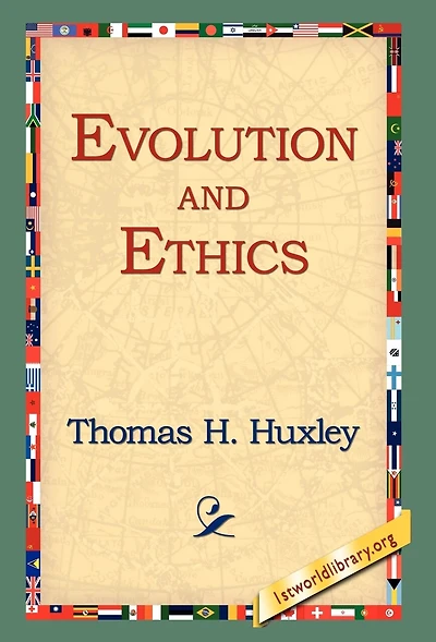Evolution and Ethics (Classic Reprint)