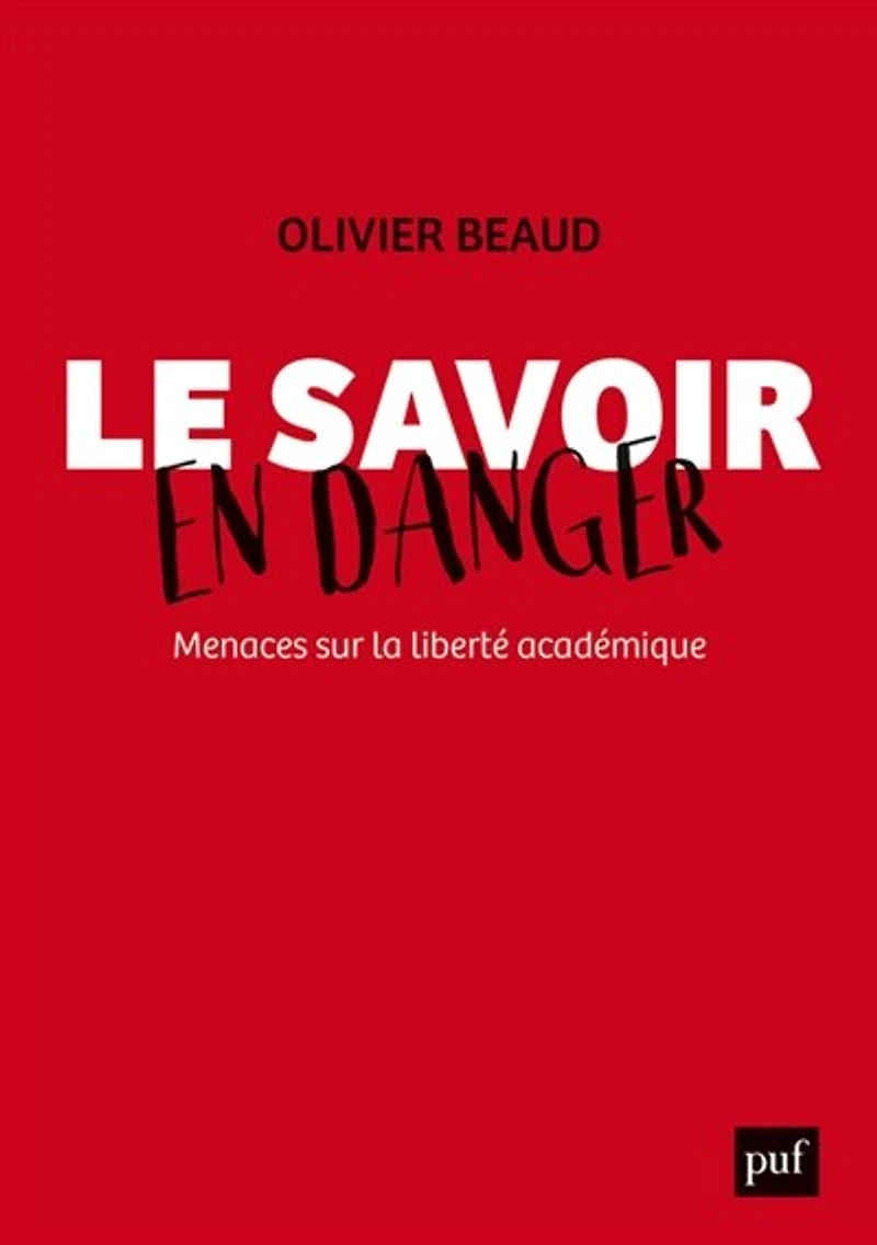 Le savoir en danger: menaces sur la liberté académique