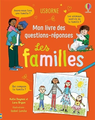 Les familles - mon livre des questions-reponses - des 5 ans