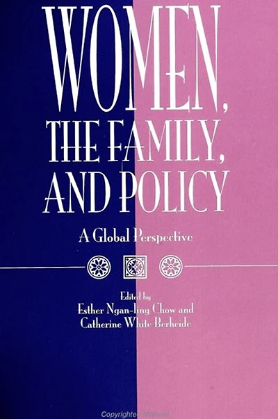 Women, the Family, and Policy: A Global Perspective