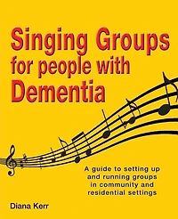 Singing Groups for People with Dementia