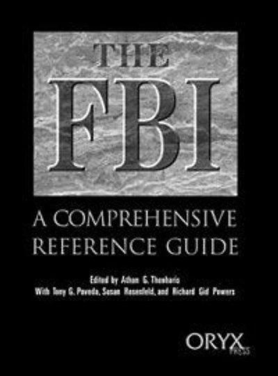 The FBI: A Comprehensive Reference Guide