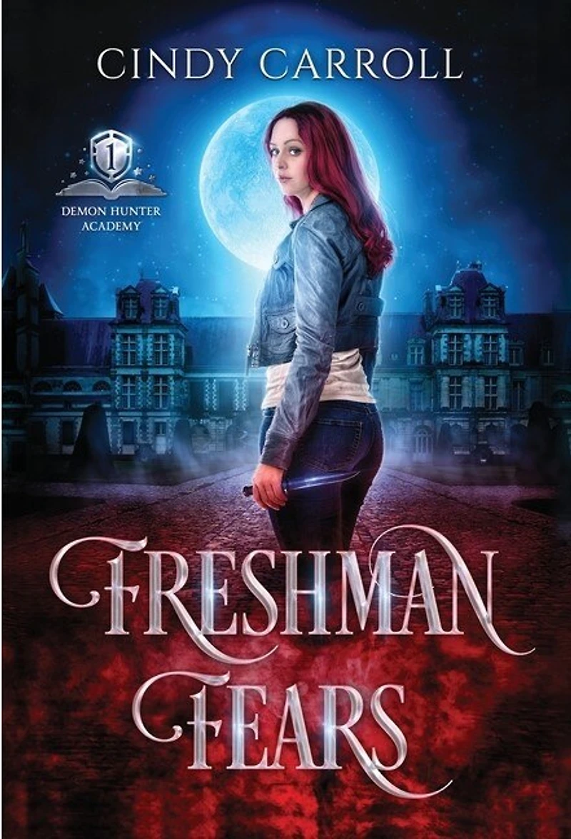 Freshman Fears: A New Adult Urban Fantasy Novel