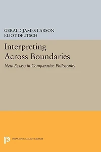 Interpreting across Boundaries: New Essays Comparative Philosophy