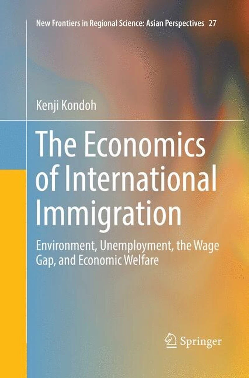 the Economics of International Immigration: Environment, Unemployment, Wage Gap, and Economic Welfare