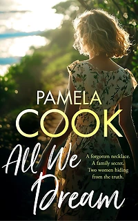All We Dream: A Heartfelt Women's Fiction Novel