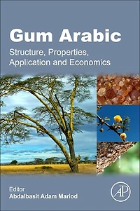 Gum Arabic: Structure, Properties, Application And Economics