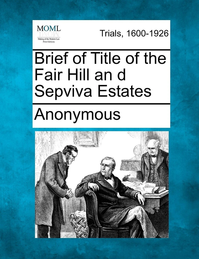 Brief Of Title Of The Fair Hill An D Sepviva Estates
