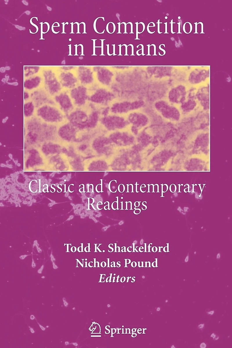 Sperm Competition Humans: Classic and Contemporary Readings