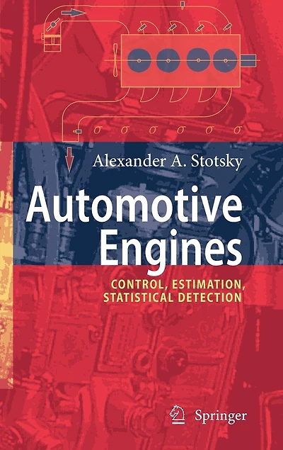 Automotive Engines: Control, Estimation, Statistical Detection