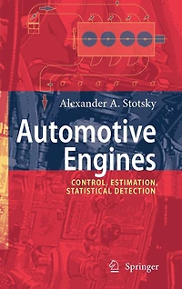 Automotive Engines: Control, Estimation, Statistical Detection